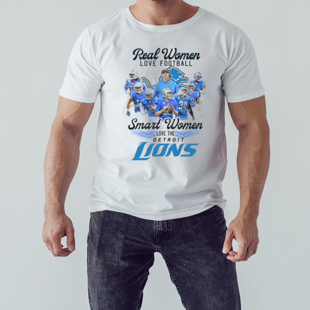 Design Real Women Love Football Smart Women Love The Detroit Lions Shirt
