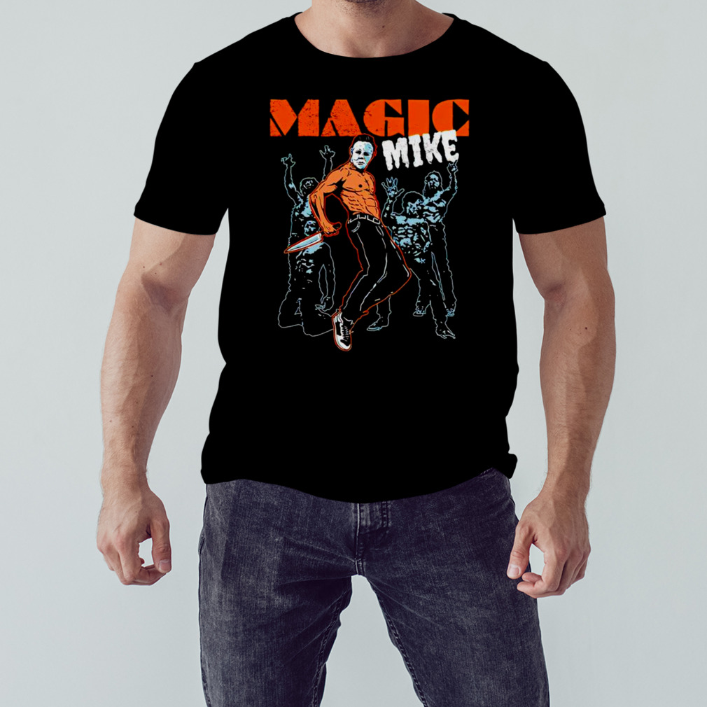 Magic Mike Michael Myers shirt