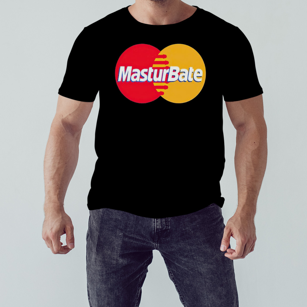 Masturbate Mastercard Logo Parody shirt