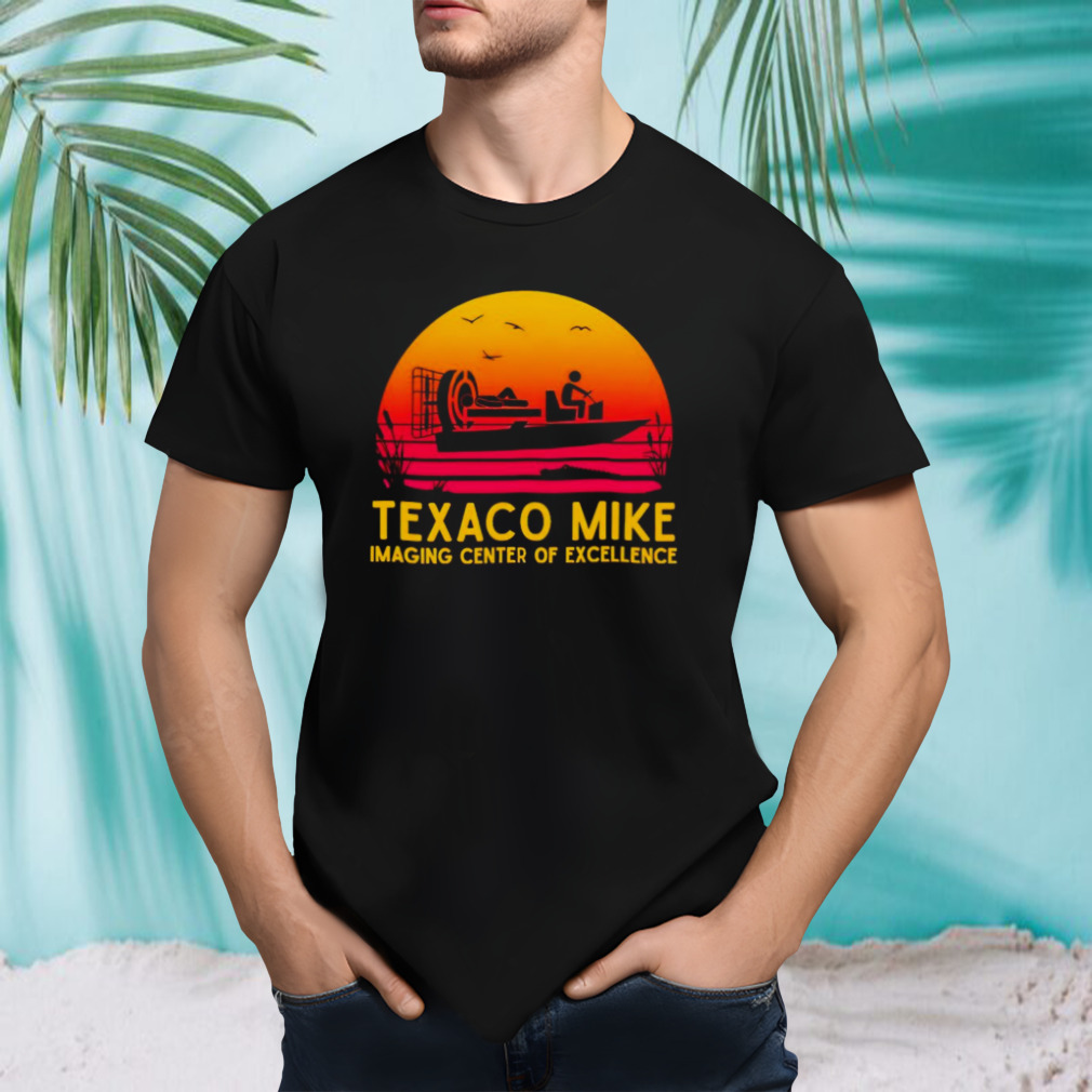 Texaco mike imaging center of excellence shirt