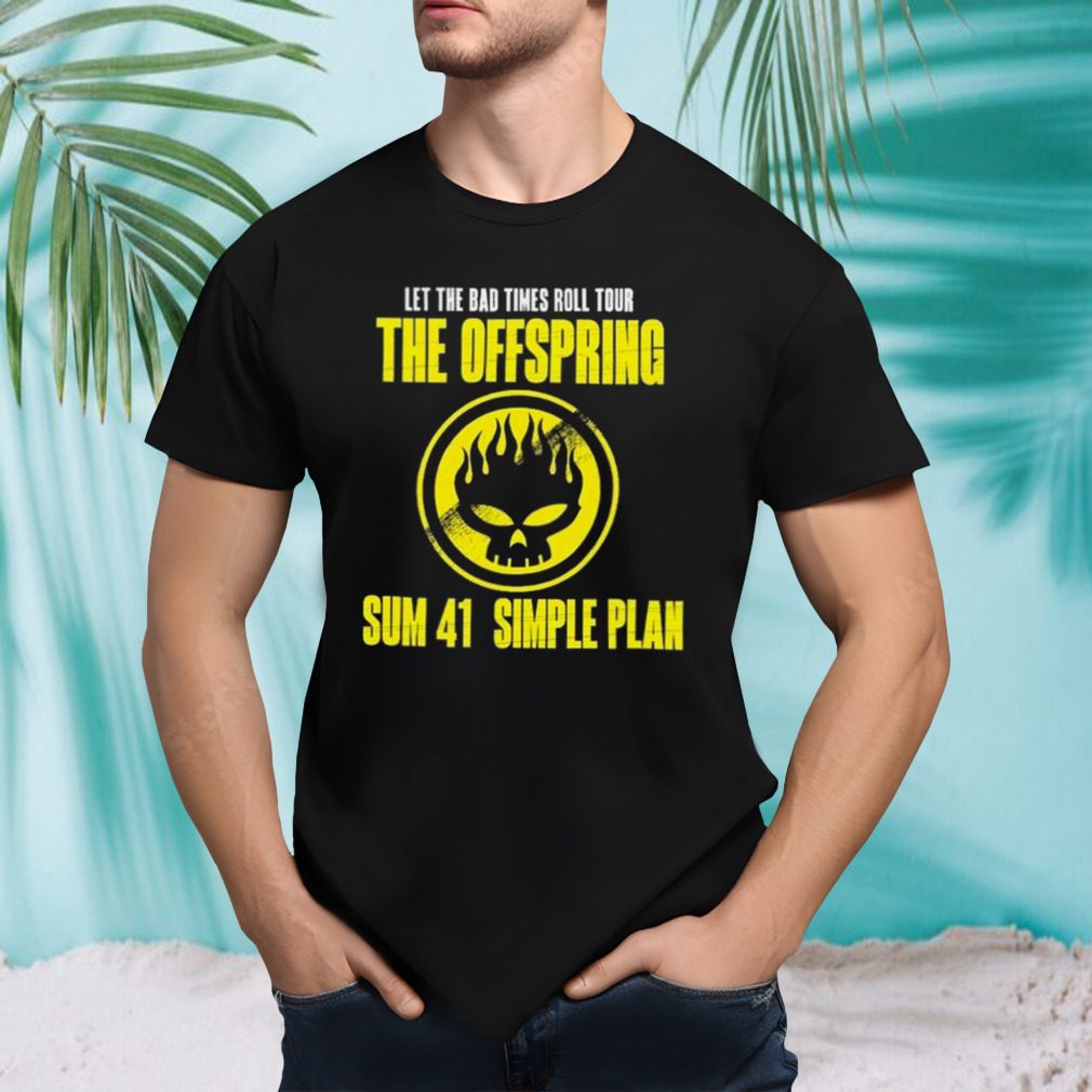 The Offspring Sun 41 Simple Plan Let The Bad Times Roll Tour 2023 Shirt