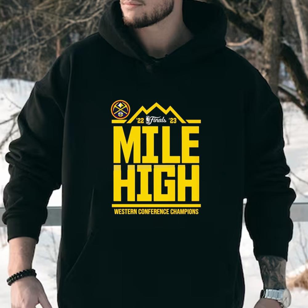 2022-2023 Denver Nuggets Mile High Western Conference Champions Shirt