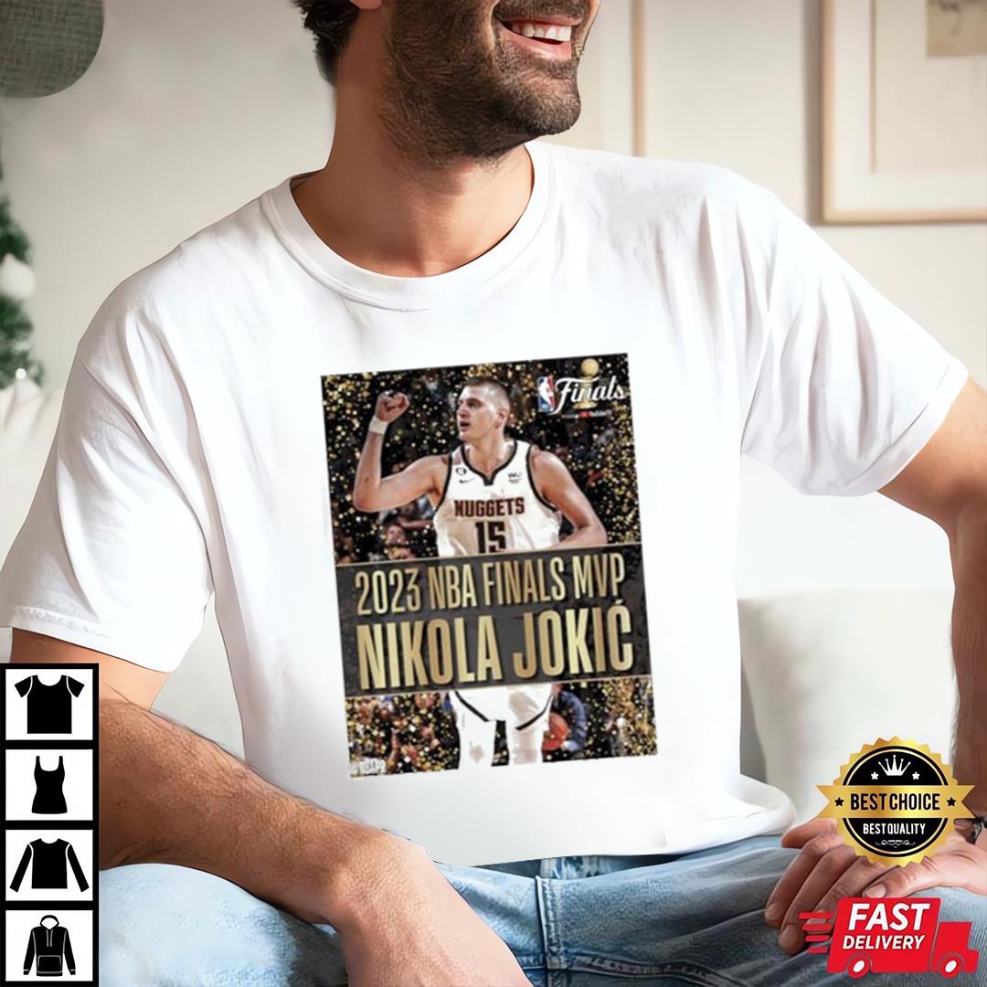2023 Nba Finals Mvp Denver Nuggets Center Nikola Jokic T-Shirt