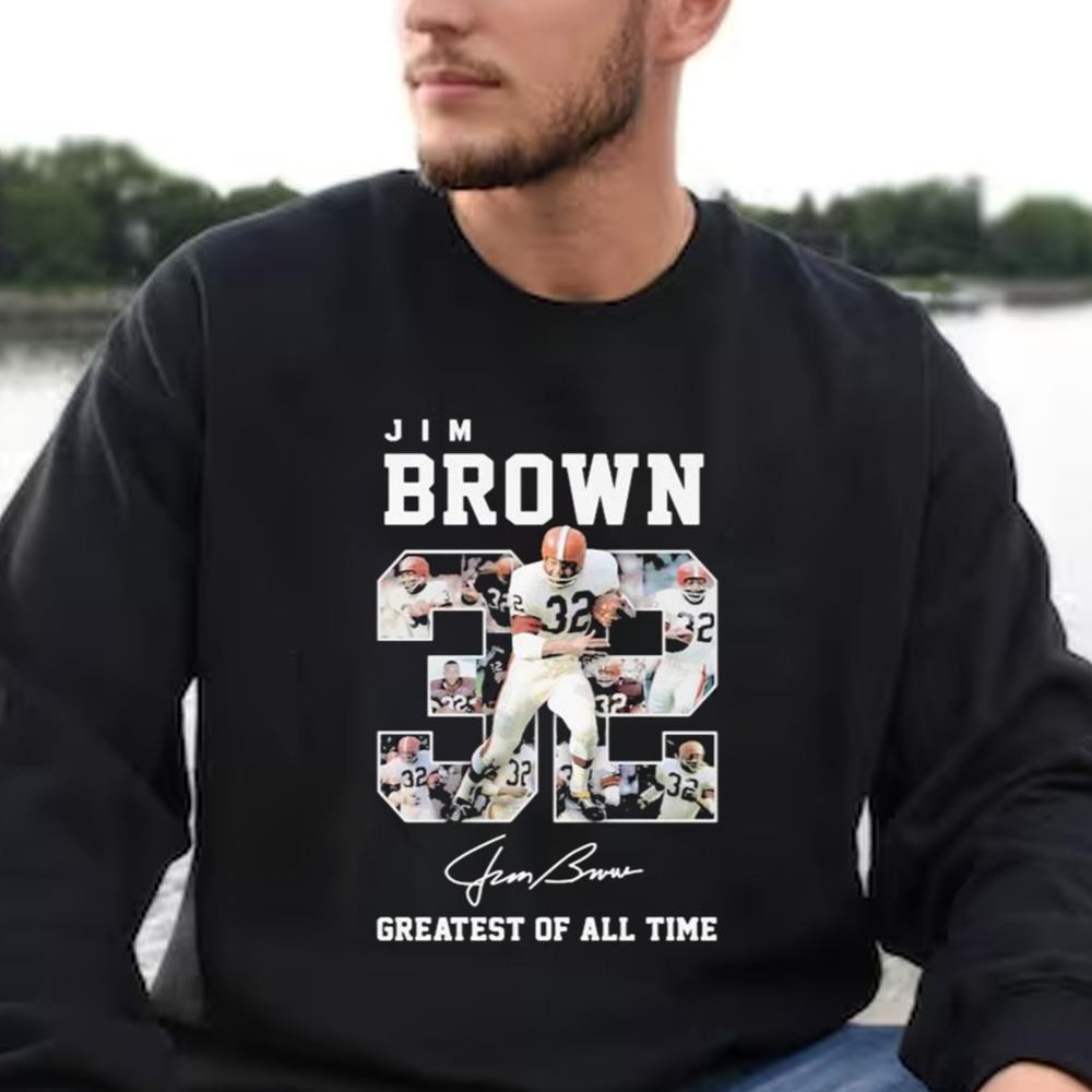 32 Jim Brown Greatest Of All Time Signature Shirt