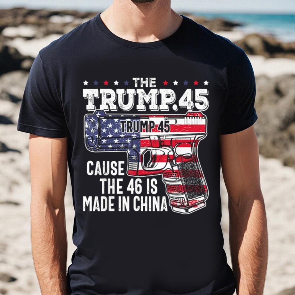 45 American Flag, The Trump 45 Cause The 46 Is Made In China Kids T-Shirt