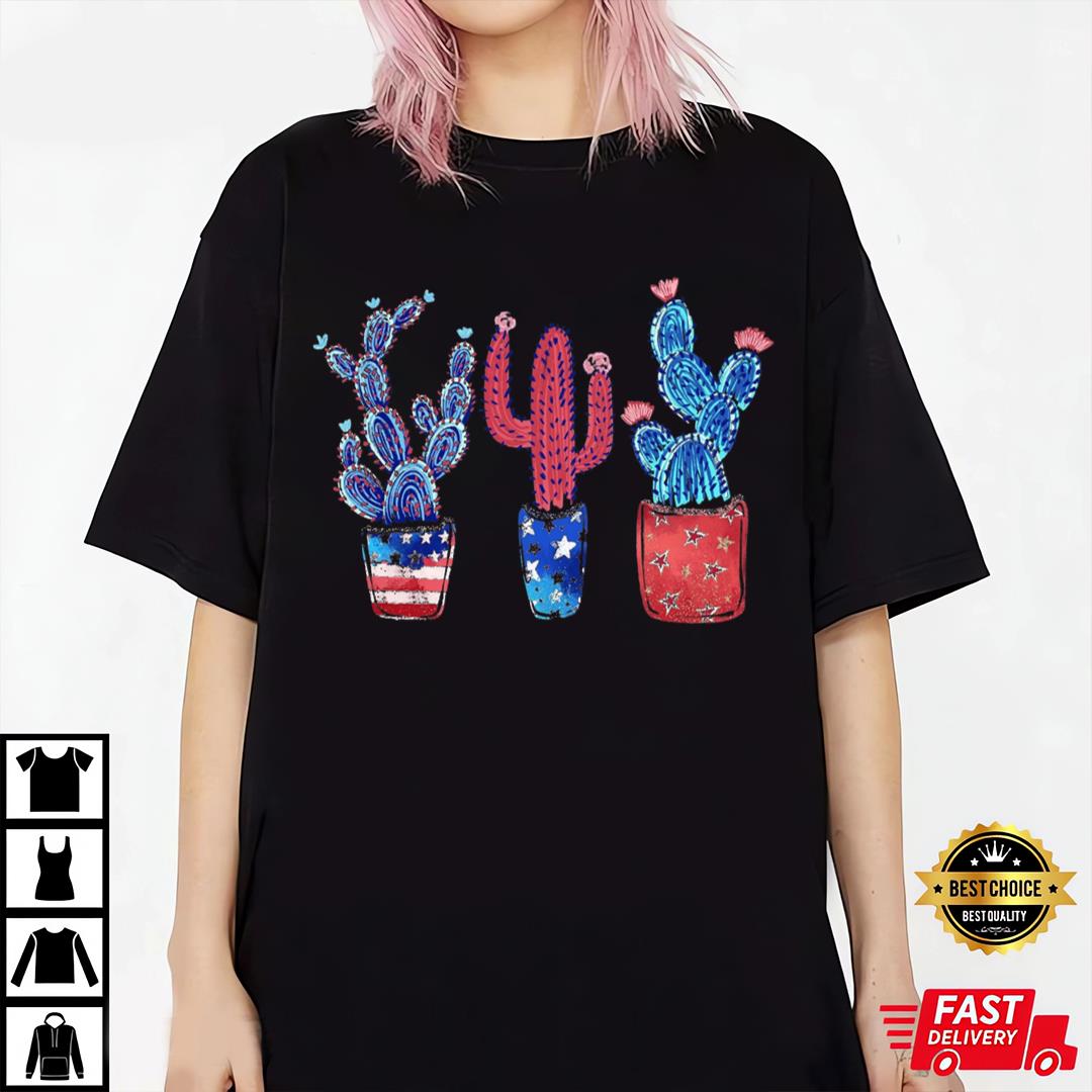 4th Of July Cactus Shirt, 4th Of July Plant, Happy 4th Of July Day Shirt