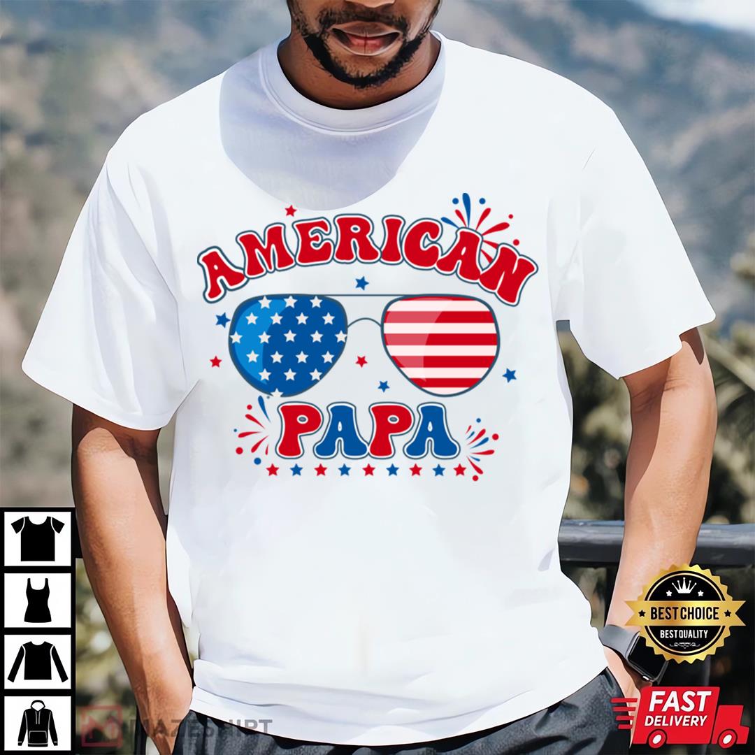 4th Of July Men Papa Kid American Dad Patriotic Family T-Shirt