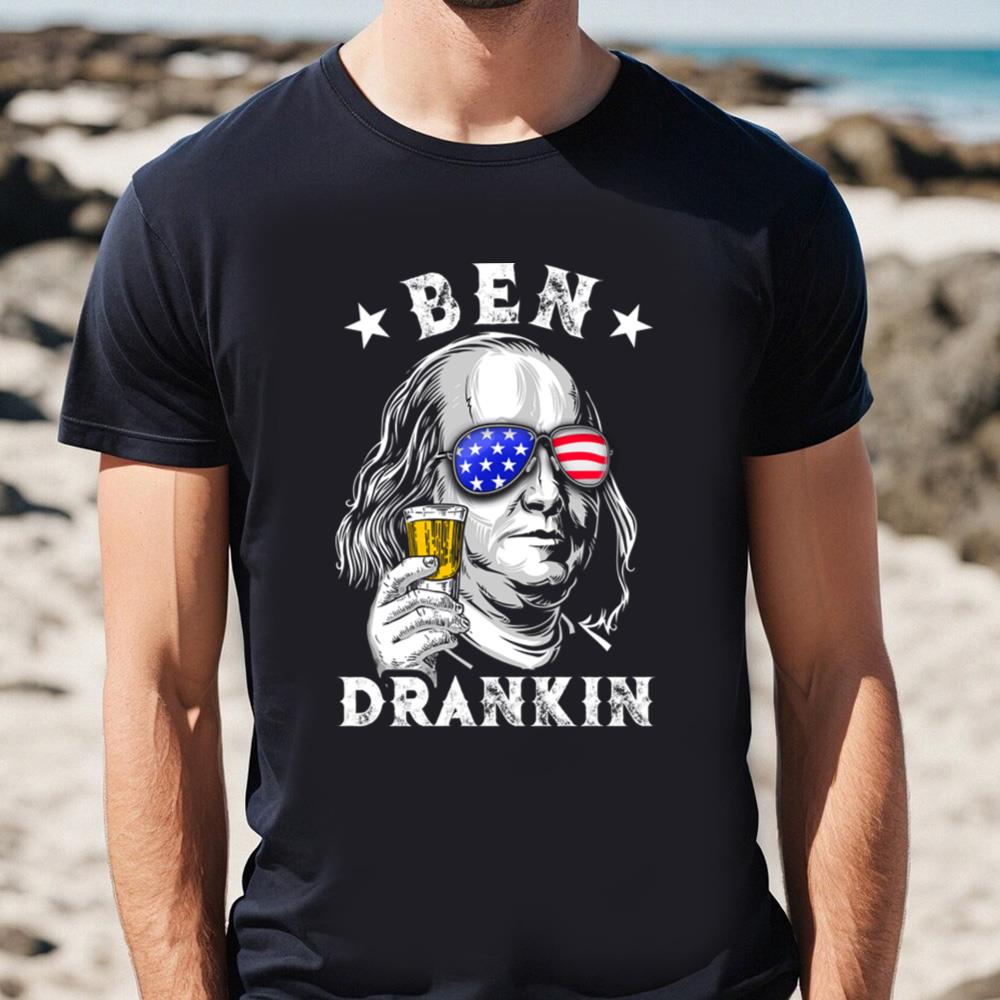 4th Of July Shirt, Funny American Shirt, Ben Drankin, Beer Drinking Gift, Ben Franklin T-shirt