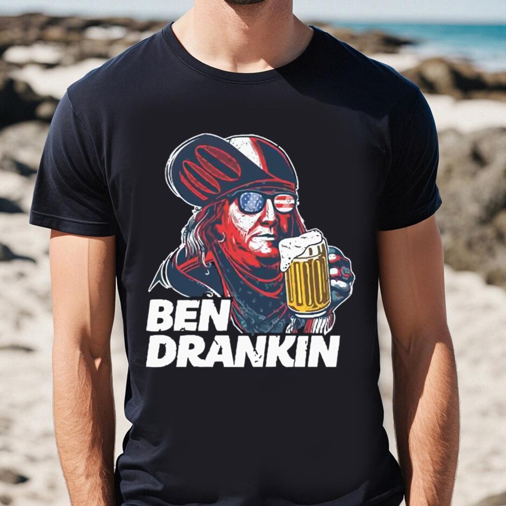 4th Of July Shirts For Men Ben Drankin Shirt