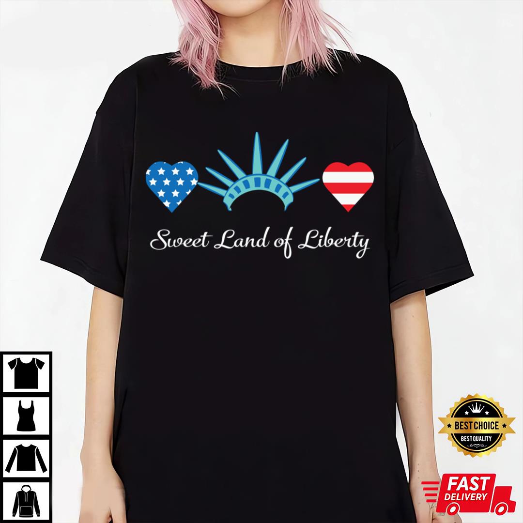 4th Of July Sweet Land Of Liberty T-shirt