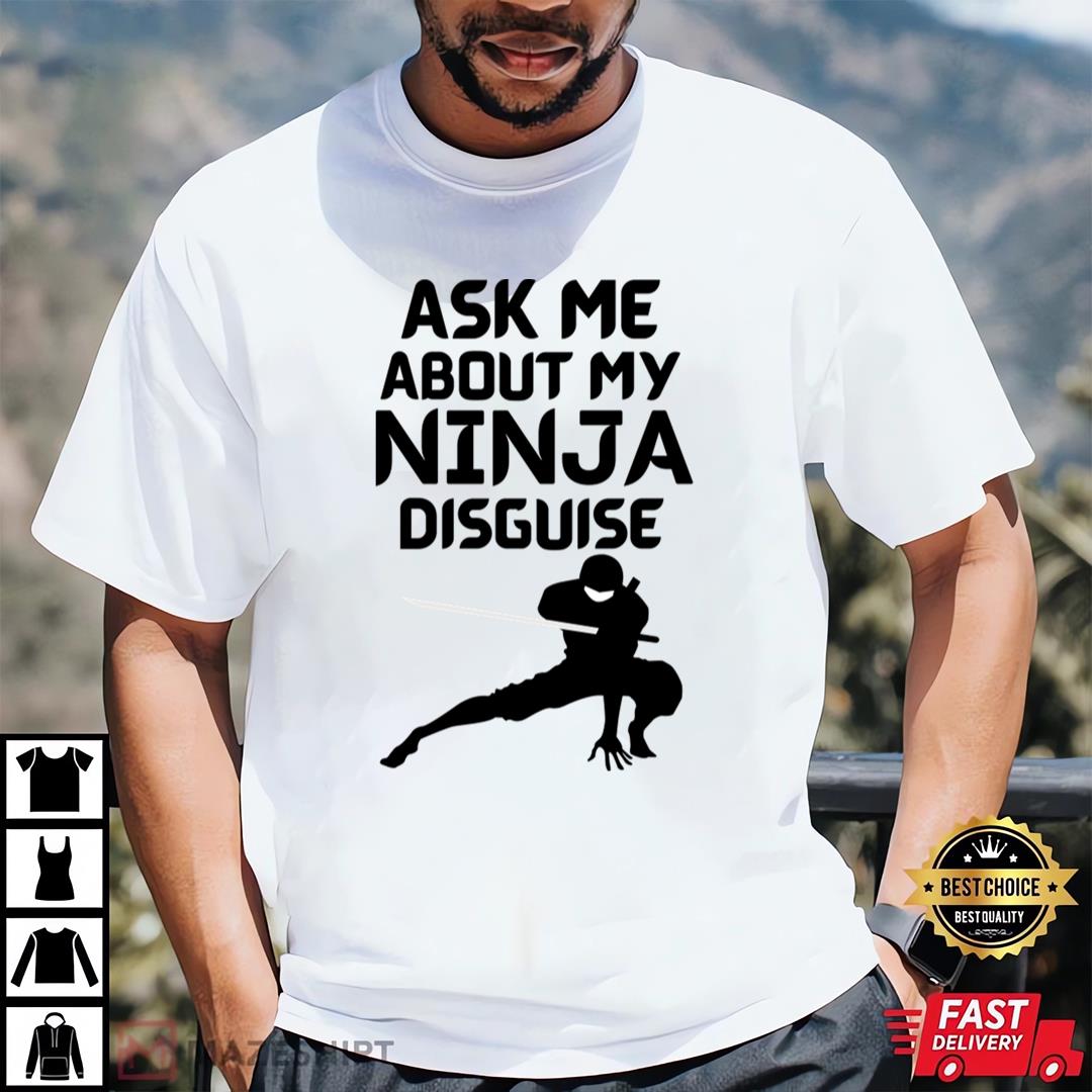 Ask Me About My Ninja Disguise Kids T-shirt