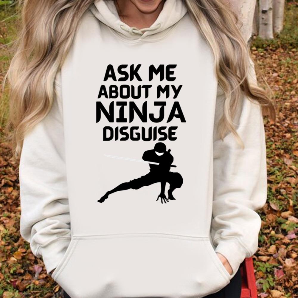 https://cdn.cvctshirt.com/image/2023/07/14/Ask-Me-About-My-Ninja-Disguise-Kids-Tshirt-d9cf55-3.jpg