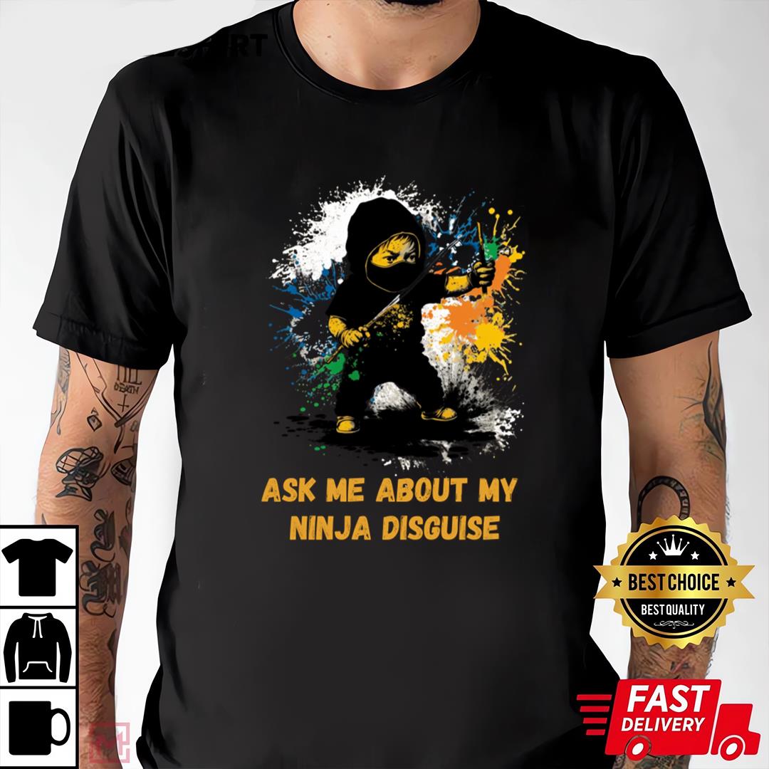 Ask Me About My Ninja Disguise Ninja Kidz T-Shirt