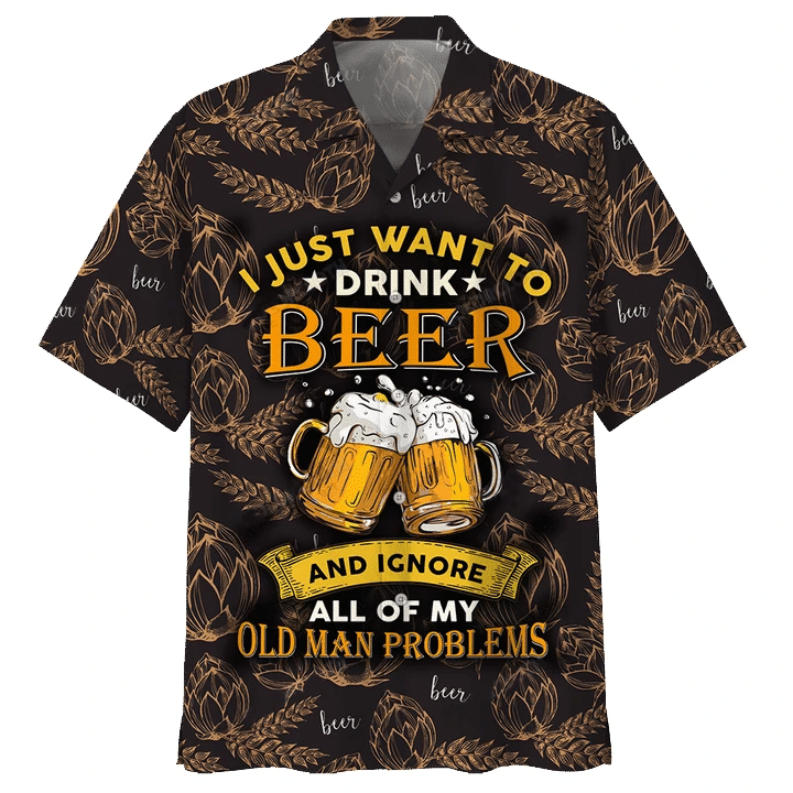 I Just Want To Drink Beer Hawaiian Shirt