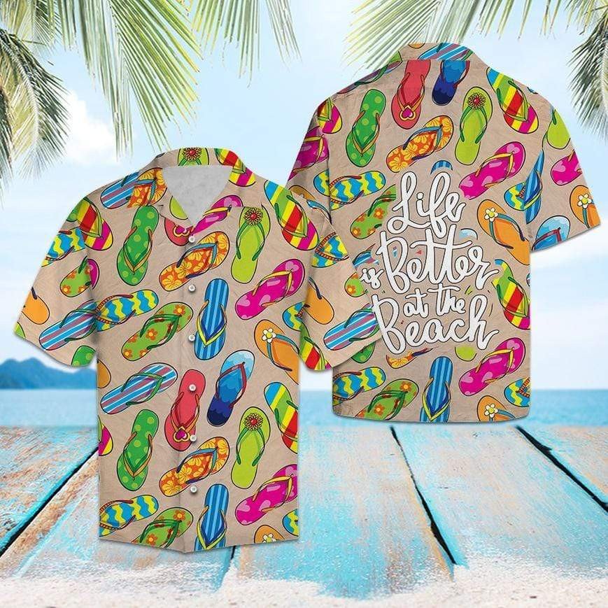 Life Is Better At The Beach Hawaiian Shirt