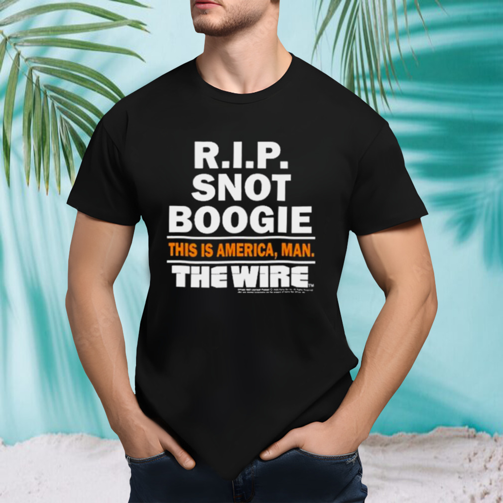 Ziggy Sobotka Rip Snot Boogie This Is America Man The Wire Shirt