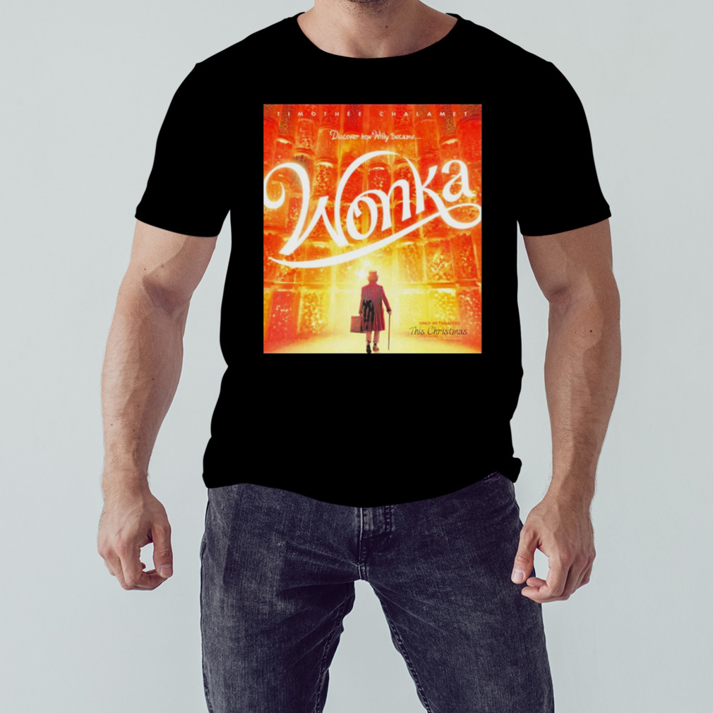 Wonka Only In Theaters This Christmas Poster Vintage Shirt