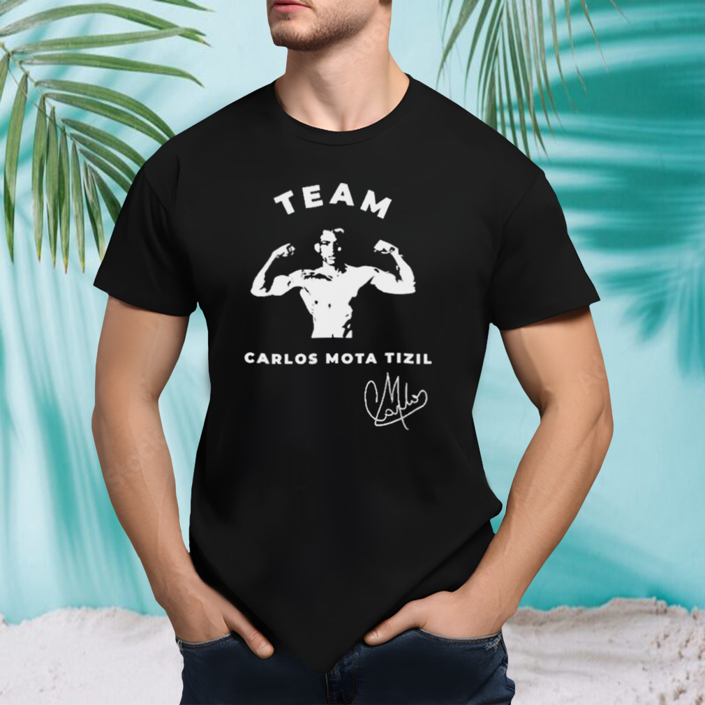 team Carlos Tizil Mota Shirt