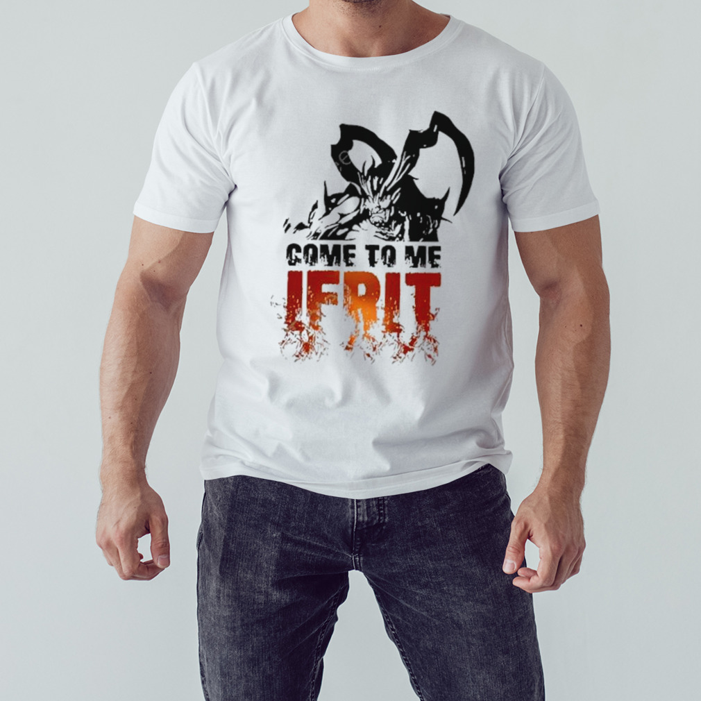 Ff16 Come To Me Ifrit shirt