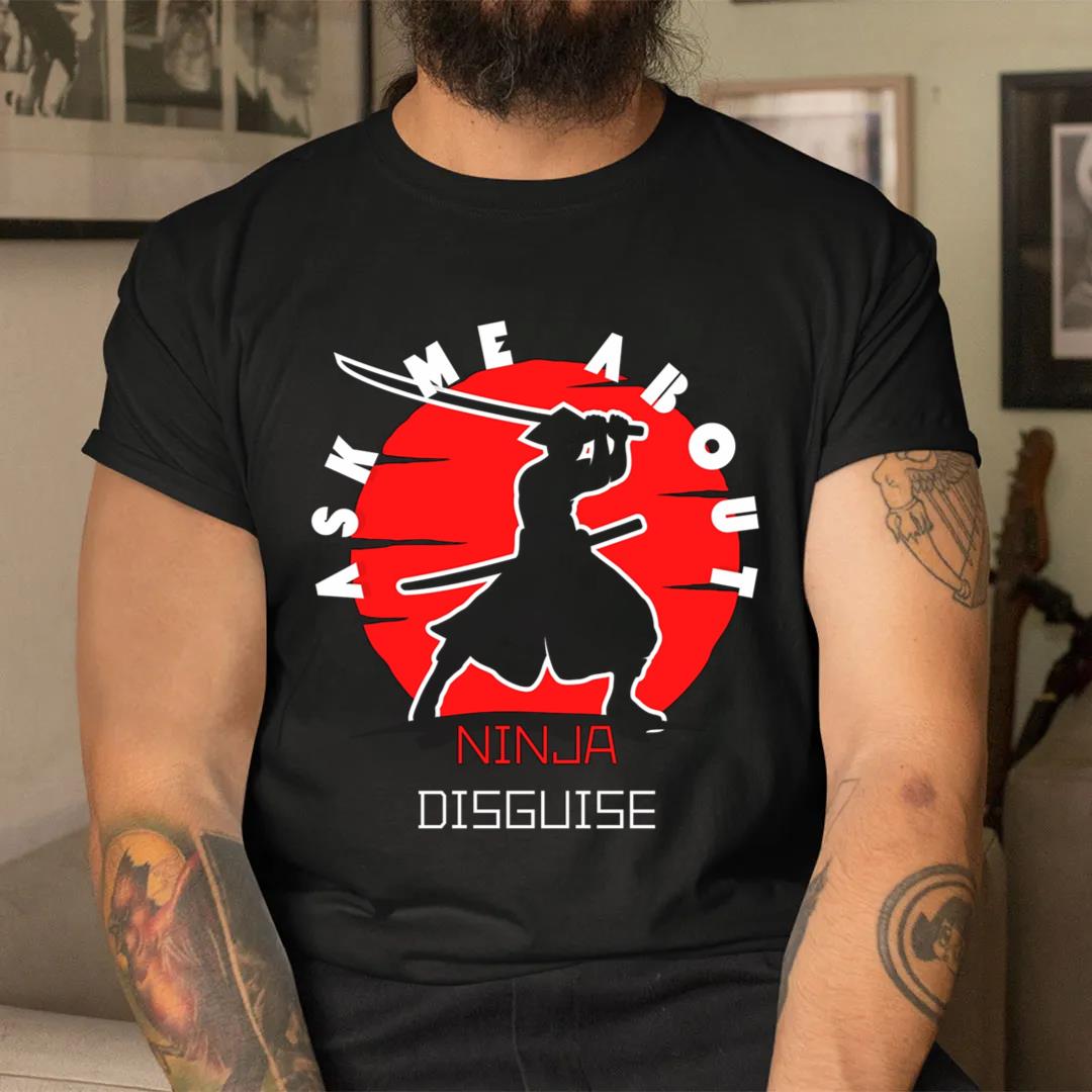 Ask Me About My Ninja Disguise Classic T-Shirt