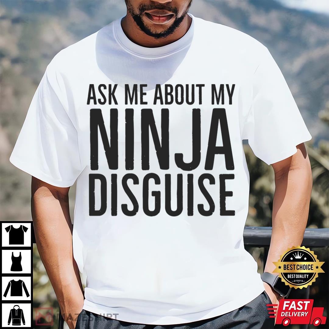 Ask Me About My Ninja Disguise T-shirt Vintage For Kids