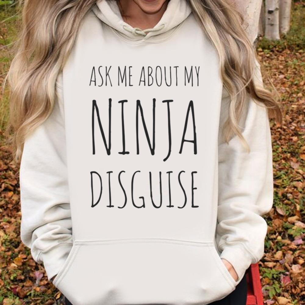 Ask Me About My Ninja Disguise T-shirt Vintage For Mens