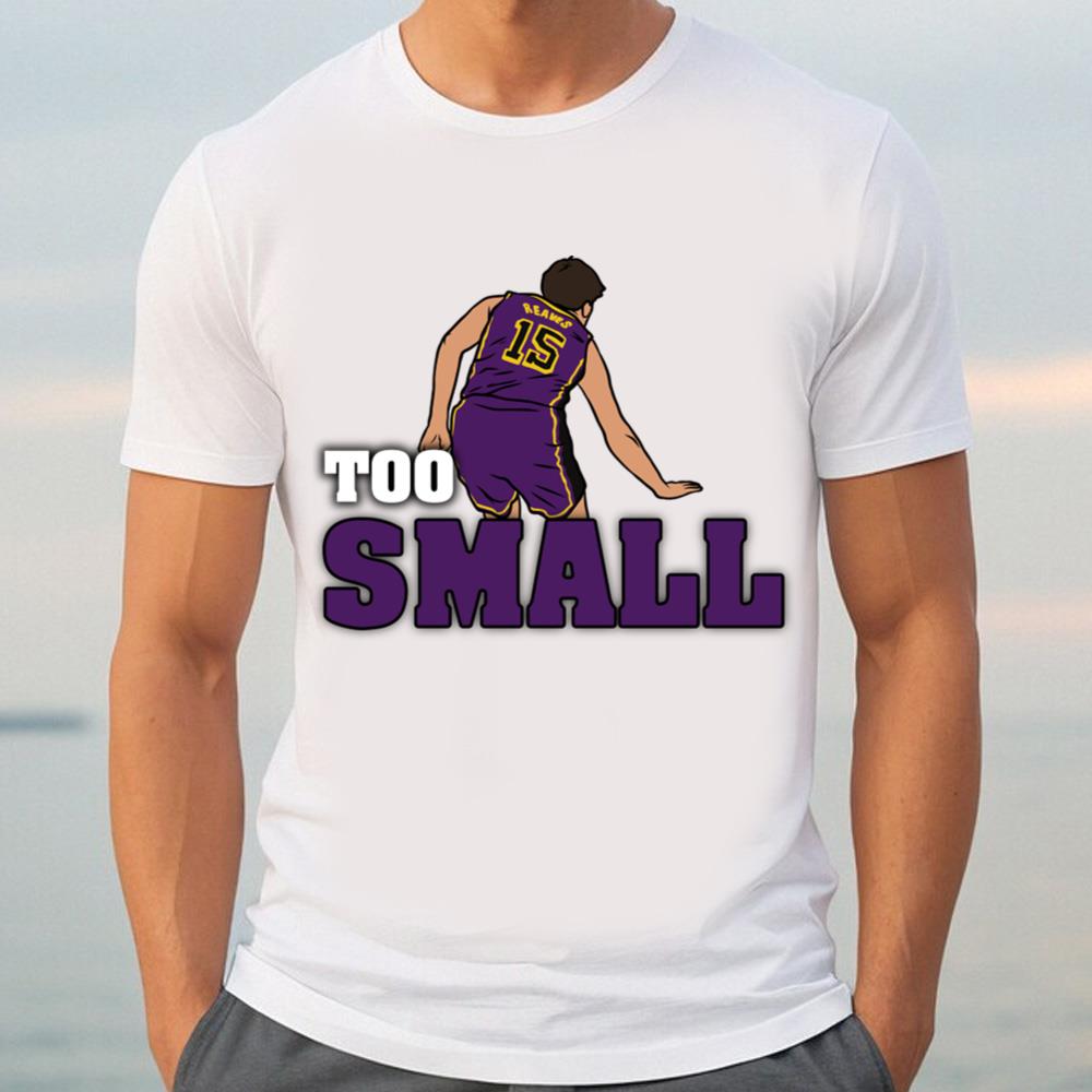 Austin Reaves Too Small Full T-Shirt