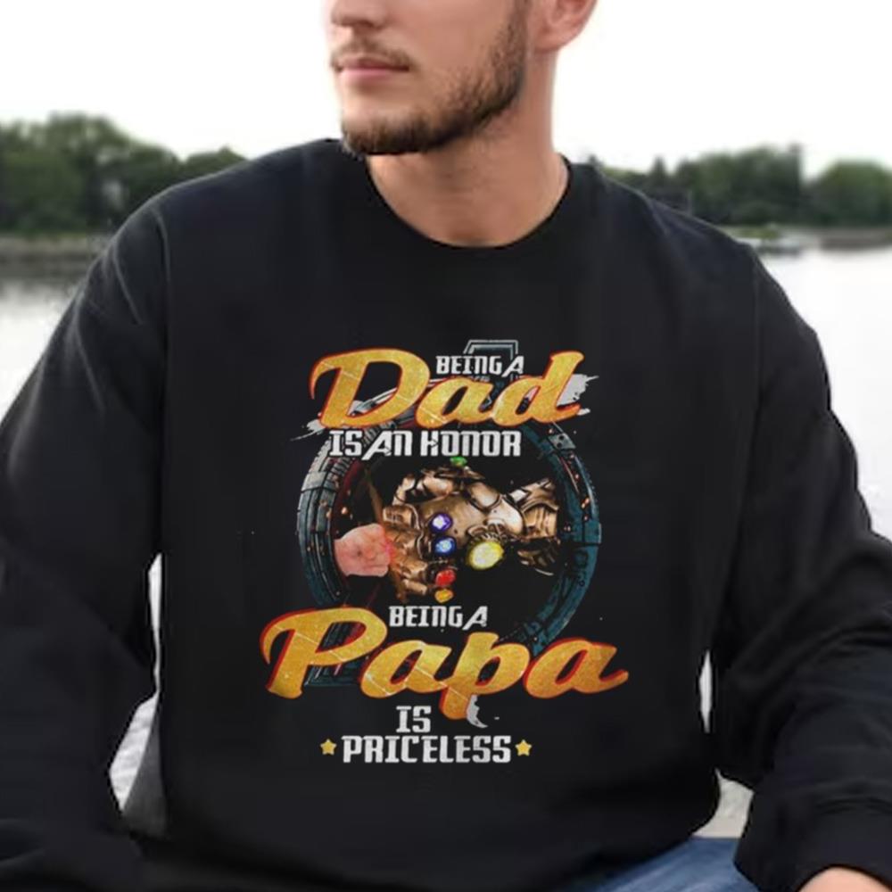Avengers Thanos Being A Dad Is An Honor Being A Papa Is Priceless Shirt