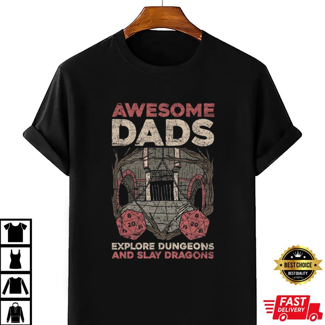 Awesome Dads Explore Dungeons And Slay Dragons Shirt, Dragon Slayer Dad