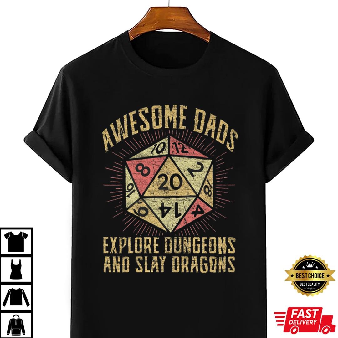 Awesome Dads Explore Dungeons And Slay Dragons Shirt, Gamer Dad Shirt