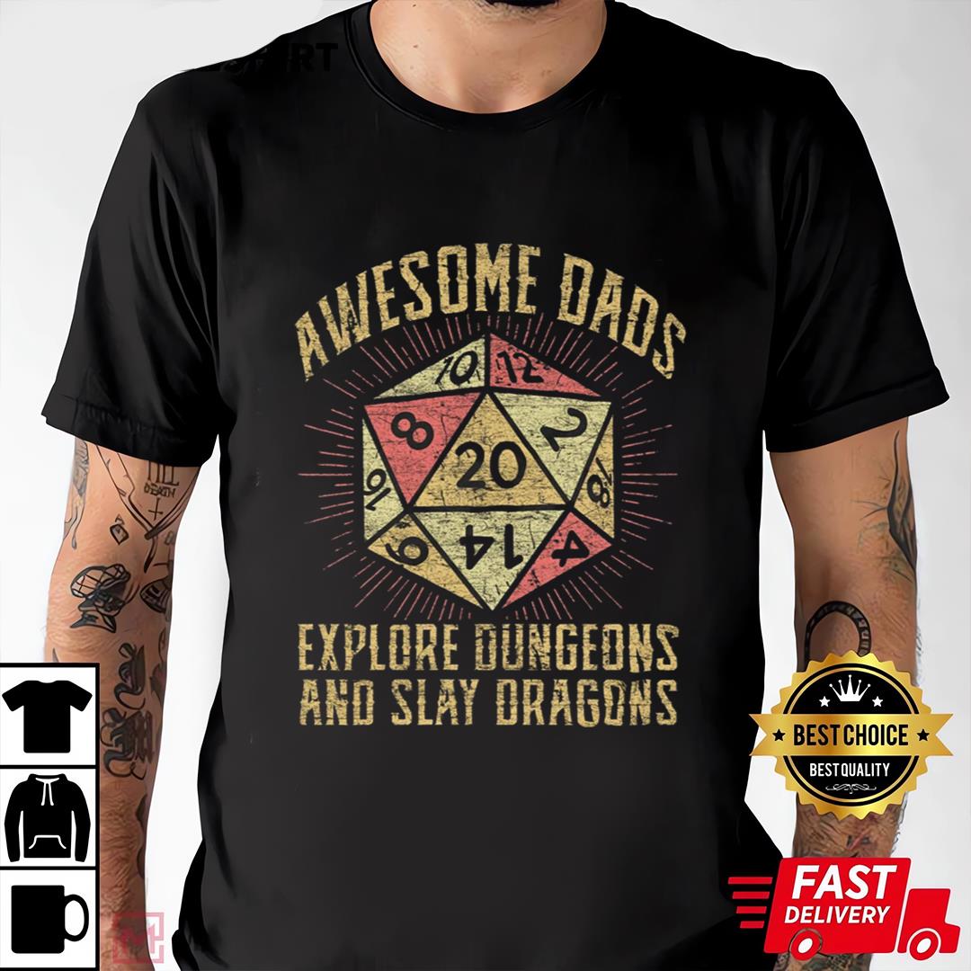Awesome Dads Explore Dungeons And Slay Dragons Shirt, Gamer Dad Shirt