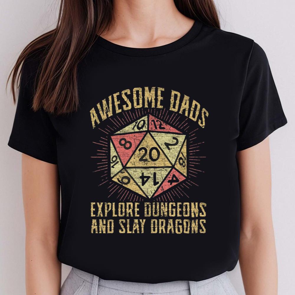 Awesome Dads Explore Dungeons And Slay Dragons Shirt, Gamer Dad Shirt