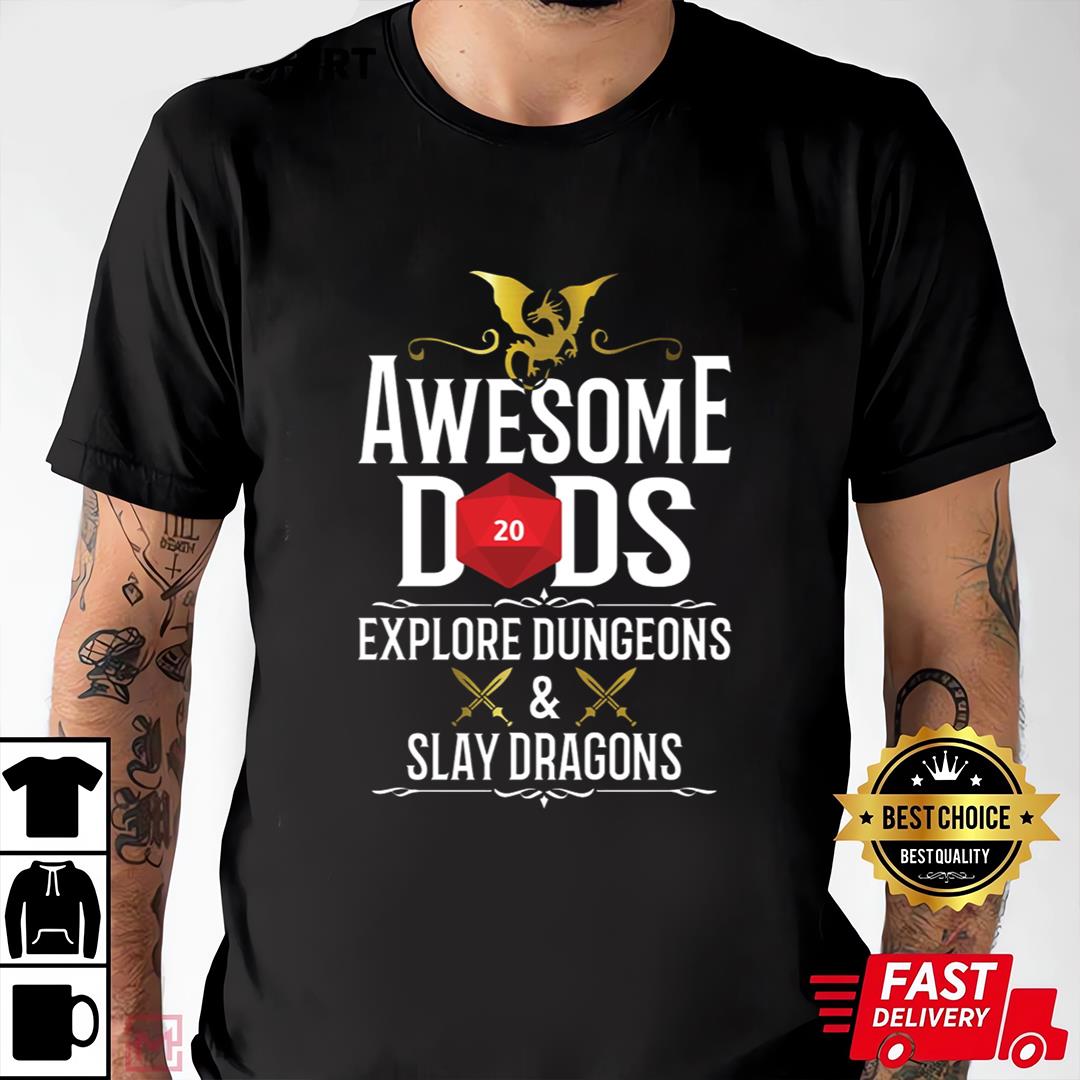Awesome Dads Explore Dungeons and Slay Dragons Gamer Dad Gift T-Shirt
