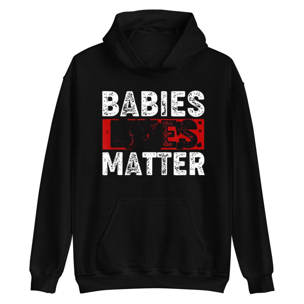 Babies Live Matter Unborn Pro-Life Anti-Abortion Awareness T-Shirt