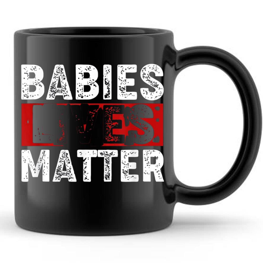 Babies Live Matter Unborn Pro-Life Anti-Abortion Awareness T-Shirt