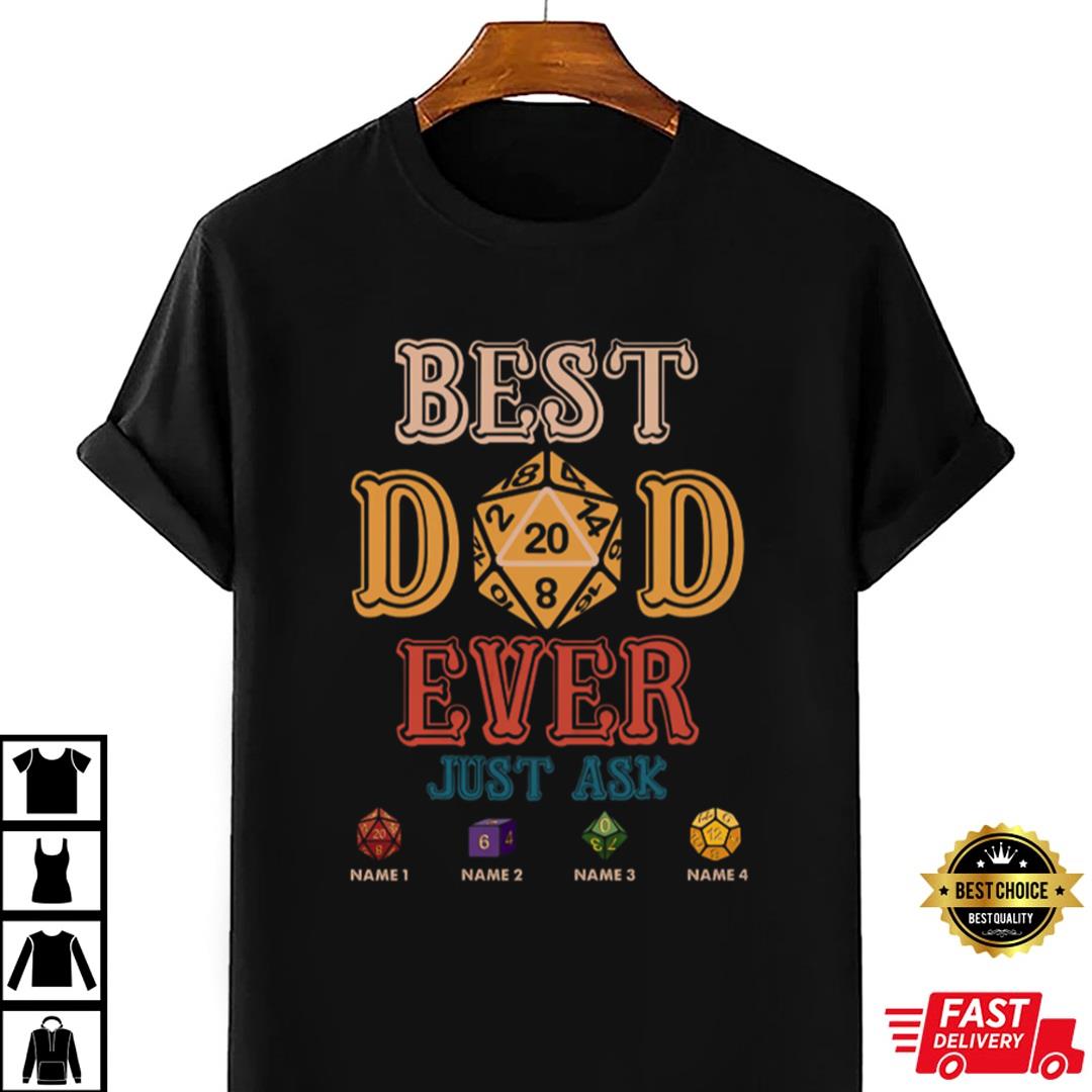 Best DnD Dad Ever Just Ask, Personalized Shirt