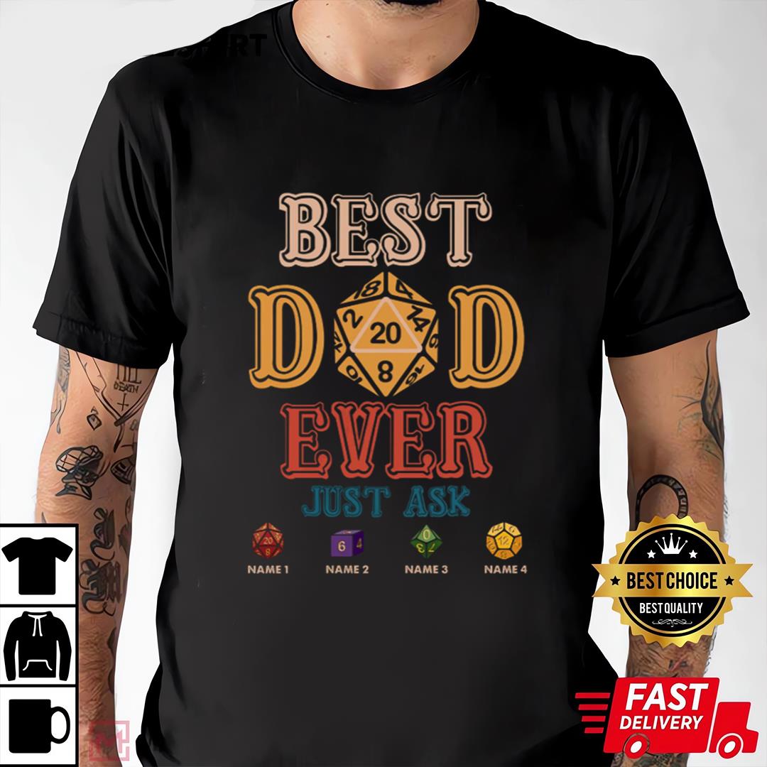 Best DnD Dad Ever Just Ask, Personalized Shirt