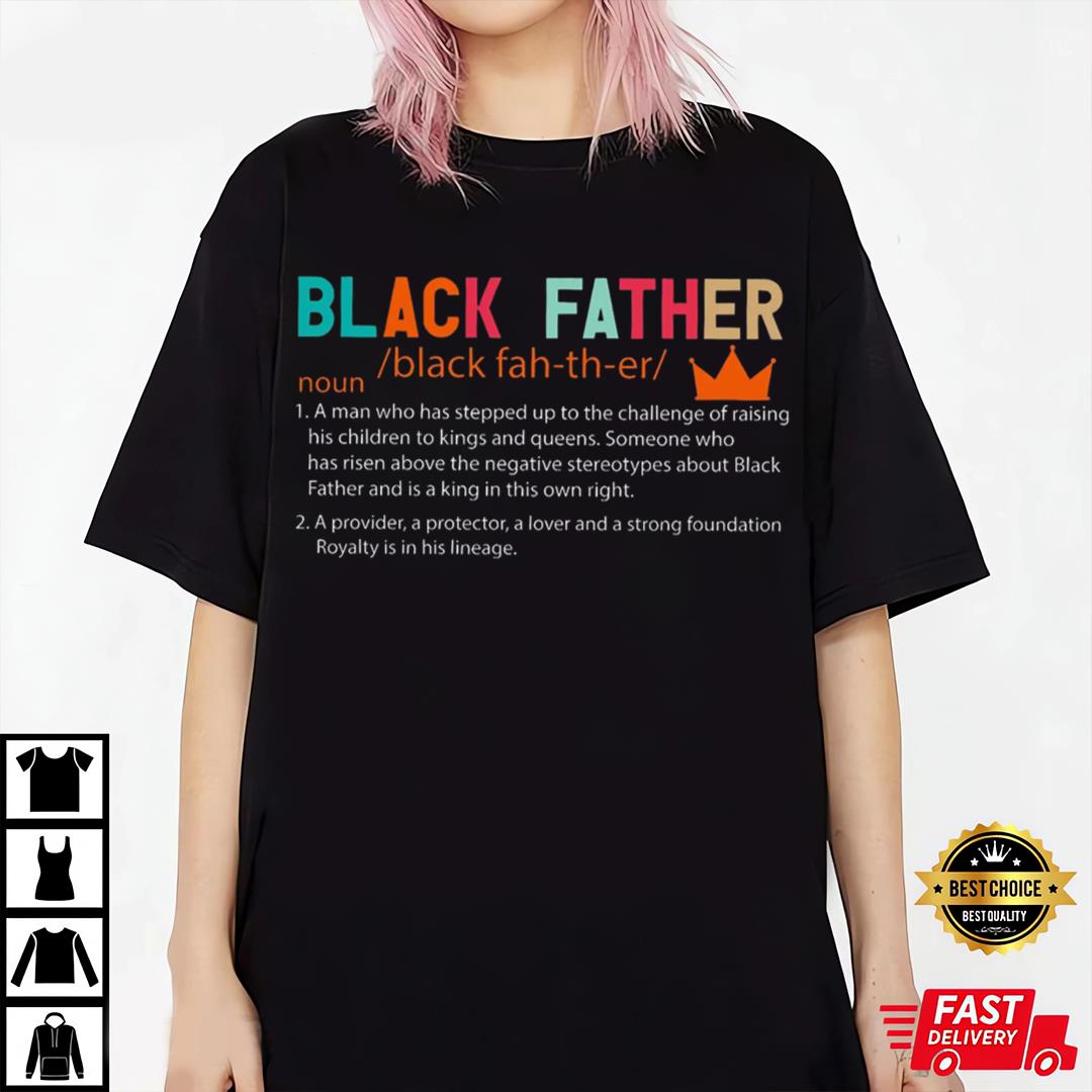 Black Dad Definition Shirt Birthday Gift, Black Man Father's Day Shirt for Husband