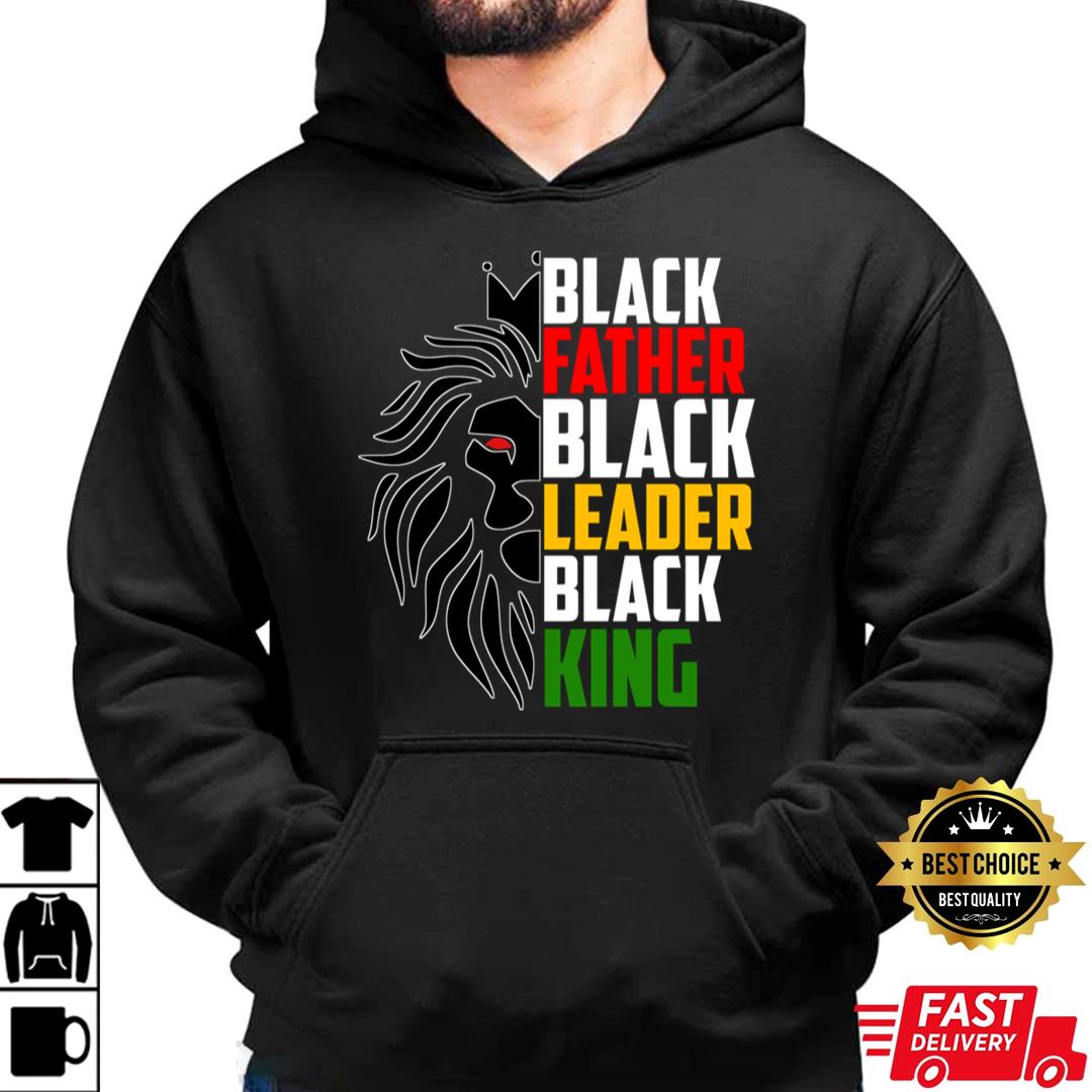 Black Father Black Leader Black King Juneteenth T-Shirt