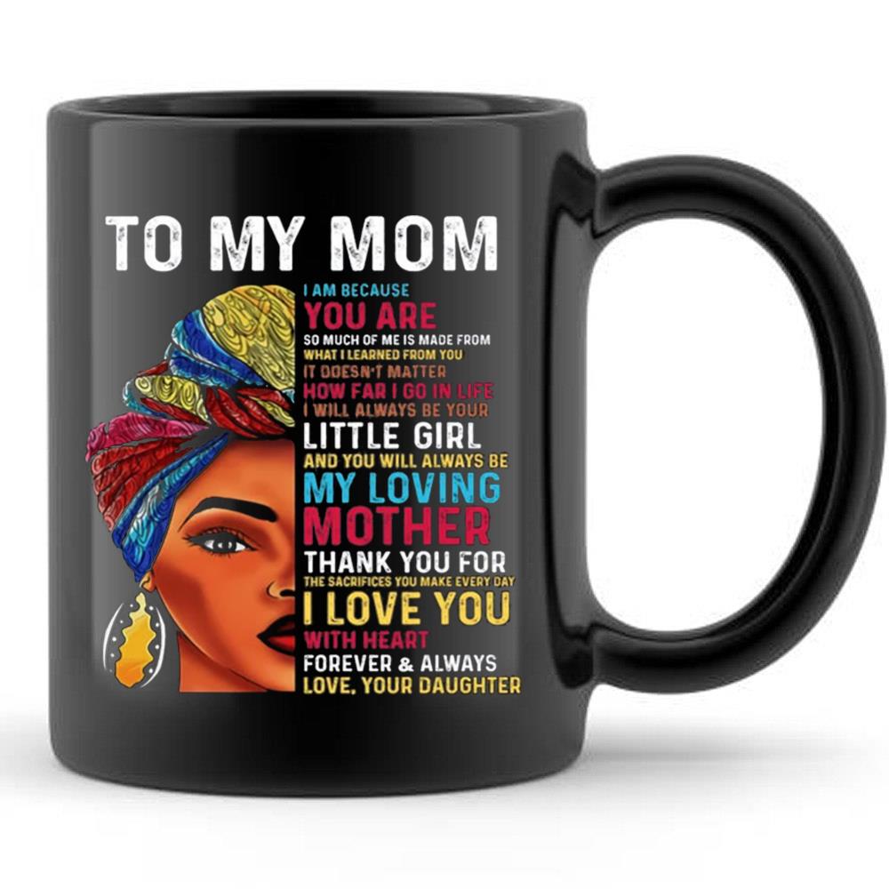 Black Girl To My Black Mom T-Shirt