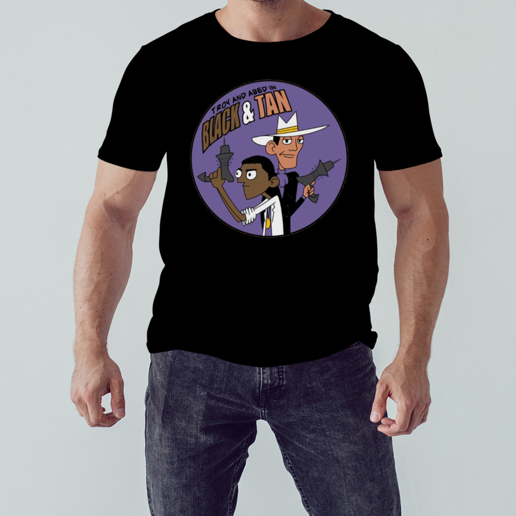 Troy And Abed In Black And Tan Clone High shirt