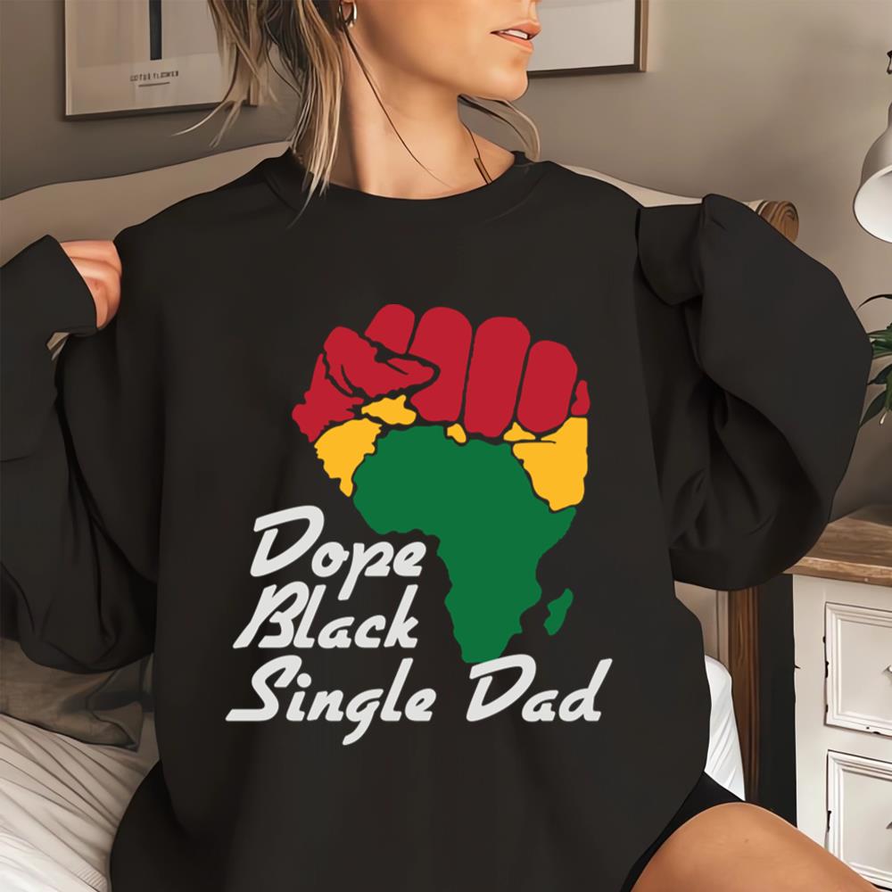 BLM Dope Black Single Dad Black History Month T-Shirt