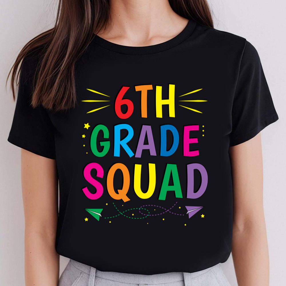 Back to School 6th Grade Squad Sixth T-Shirt