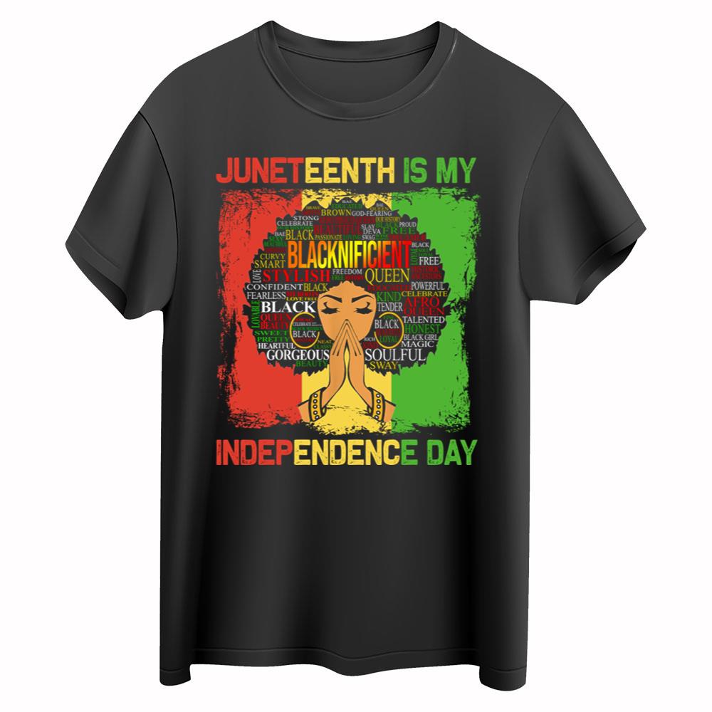 Black Women Juneteenth Is My Independence Day Shirt Black Lives Matter T-Shirt