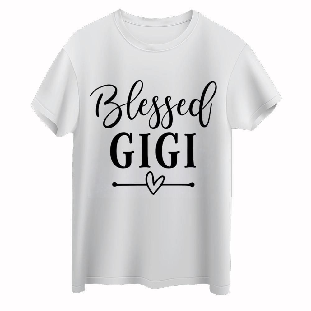 Blessed Gigi Shirt,Grandma Gift,Grandma Birthday Shirt ,Gigi Birthday,Blessed To Be Called Gigi
