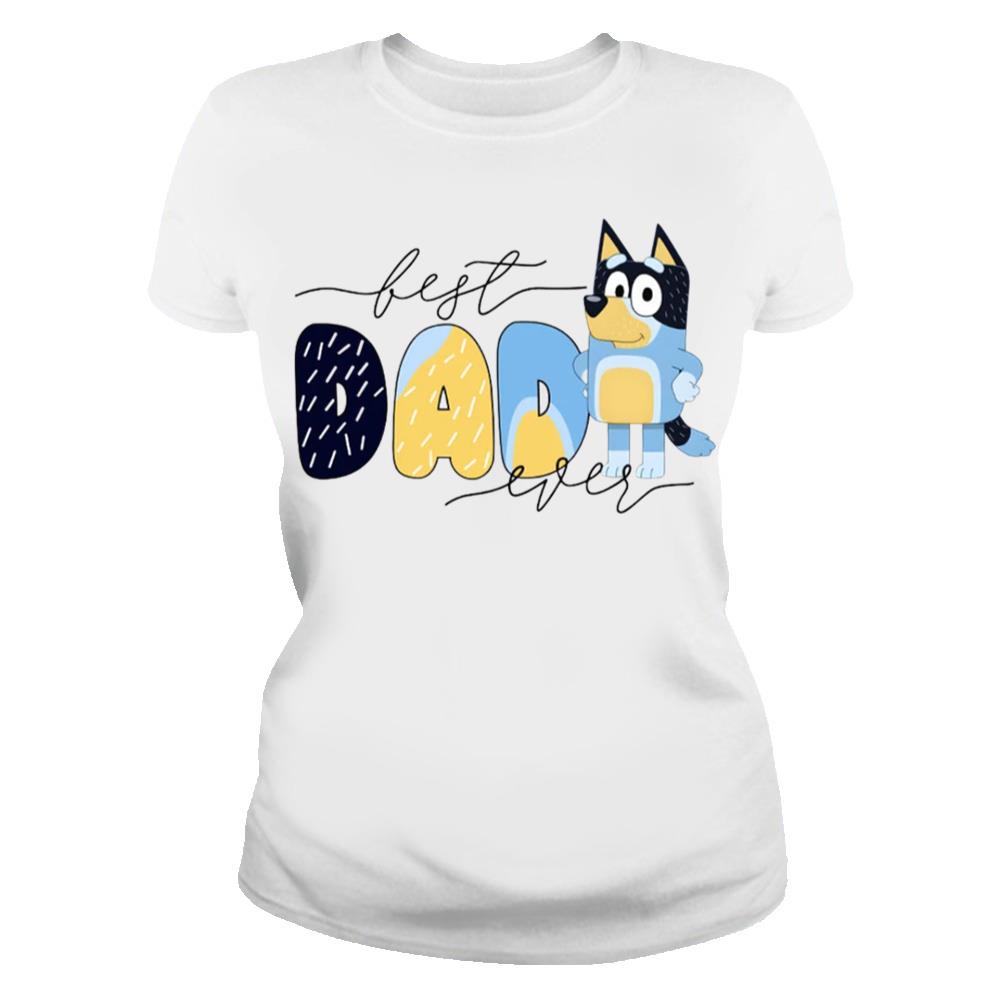 Bluey Best Dad Ever Shirt, Bluey Dad Shirt, Bluey 2023, Bluey Father's Day Shirt