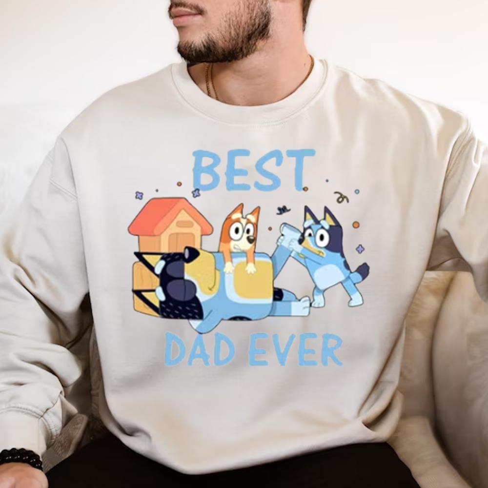 Bluey Best Dad Ever Shirt, Bluey Dad Shirt, Dad Birthday Shirt