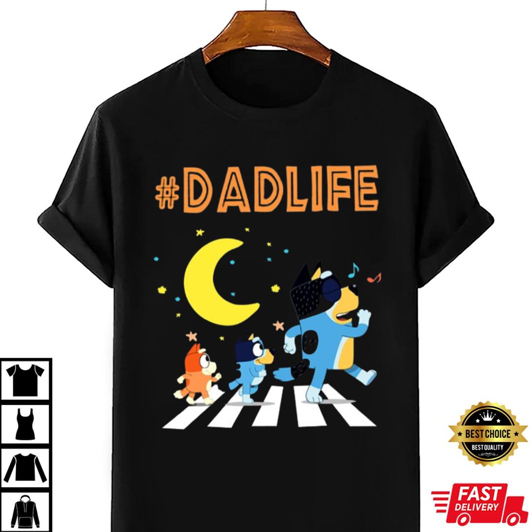 Bluey Dad Life Shirt, Best Dad Shirt, Bluey Shirt, Bluey Dad