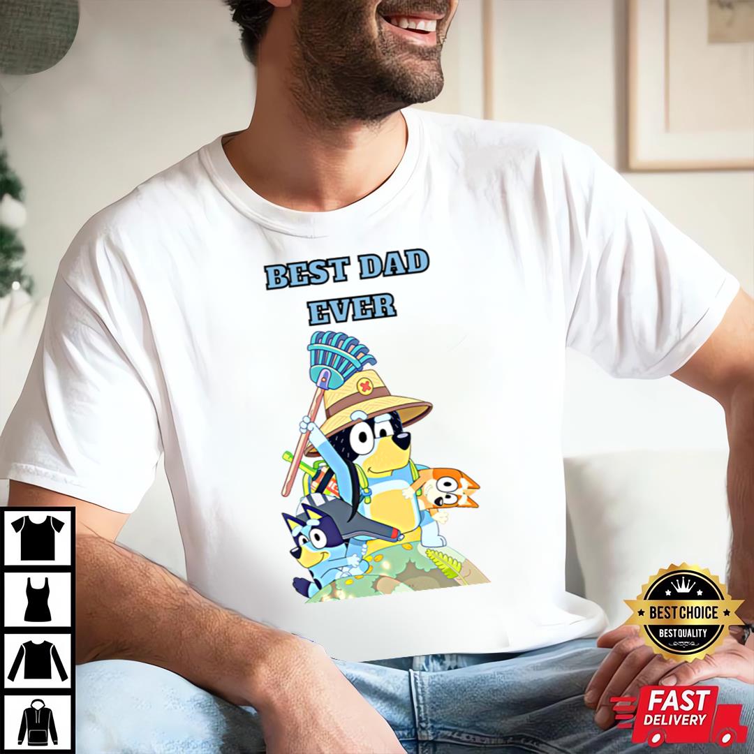 Bluey Dad Tshirt, Best Dad Ever Tshirt, Bluey Dad Life T-shirt