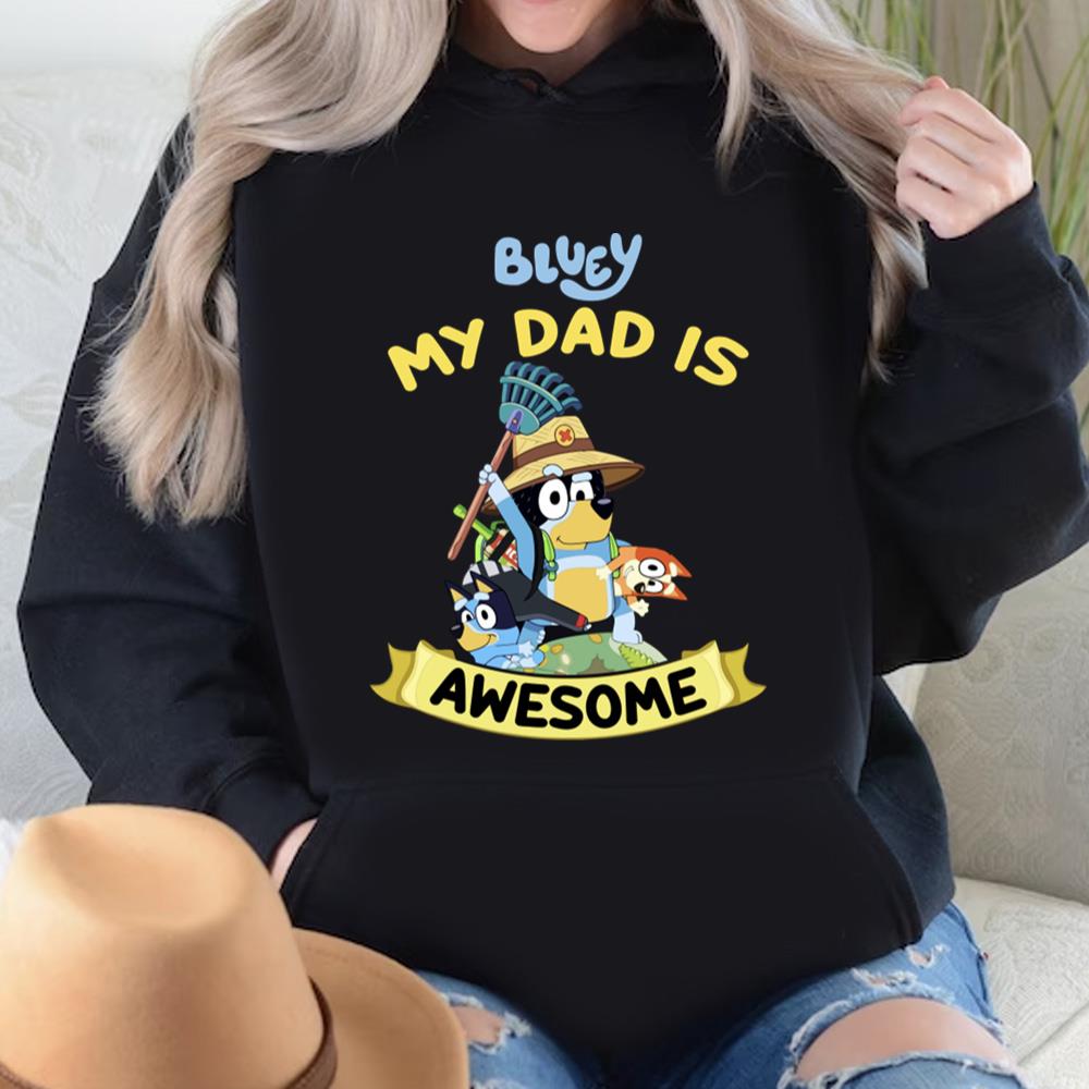 Bluey My Dad Is Awesome Funny Dad T-shirt